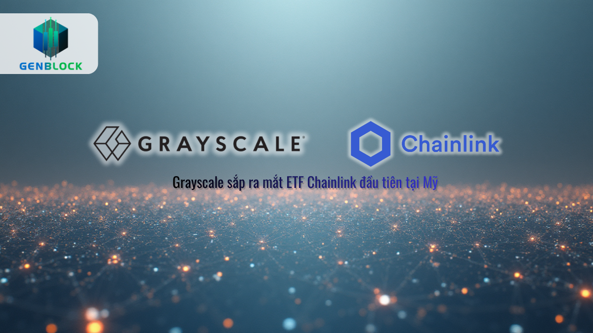 Grayscale chuẩn bị ra mắt ETF Chainlink giao ngay đầu tiên tại Mỹ
