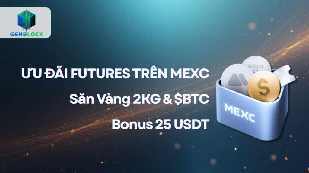 TẤT CẢ ƯU ĐÃI FUTURES ĐANG DIỄN RA TRÊN MEXC – TRADER PHẢI BIẾT NGAY