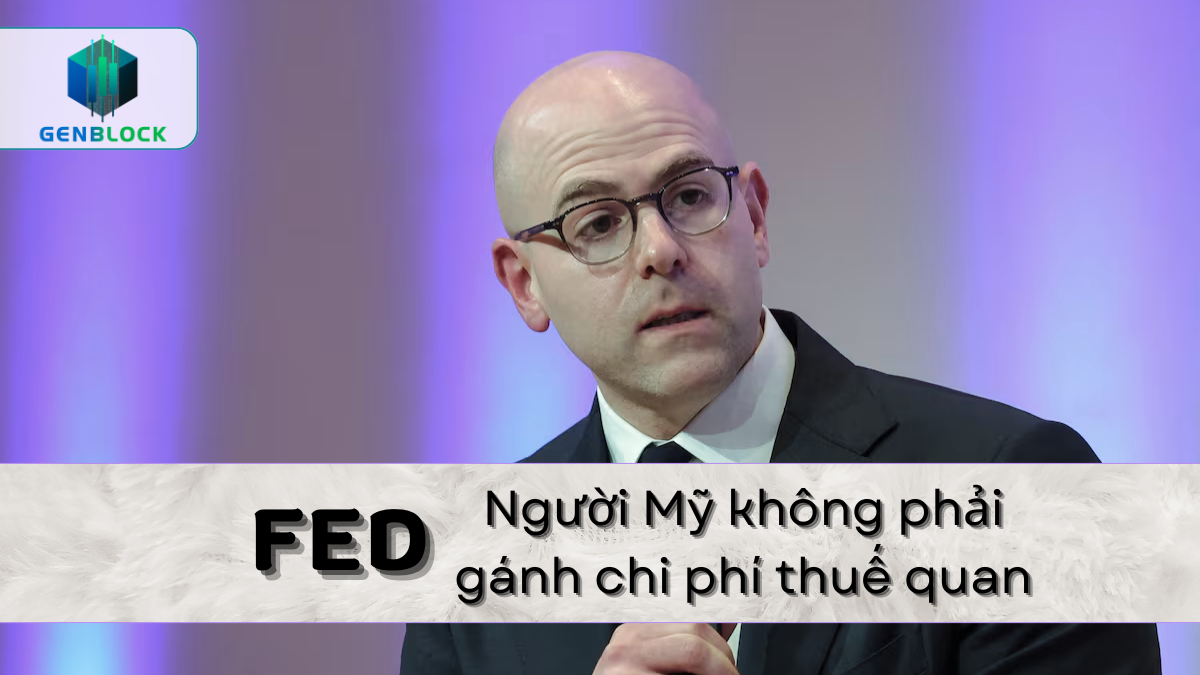 Fed nói thuế quan không đè nặng lên người Mỹ