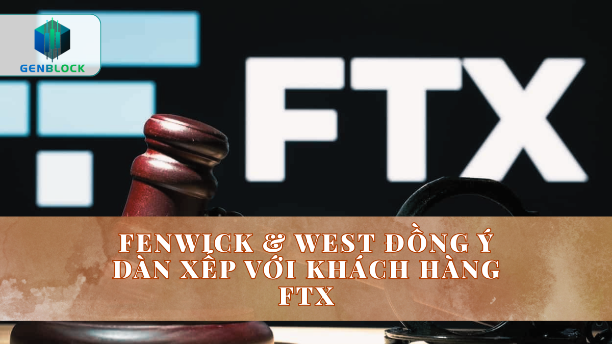 Cựu hãng luật của FTX là Fenwick & West đạt thỏa thuận dàn xếp vụ kiện liên quan đến sàn crypto