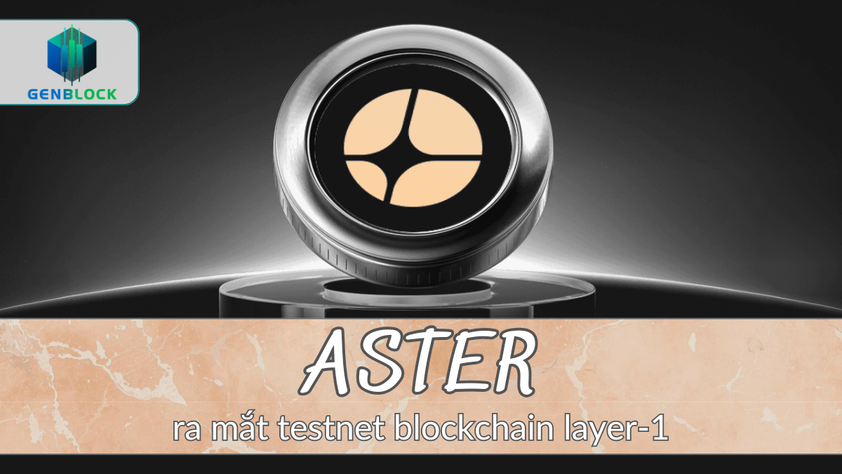 Aster ra mắt testnet blockchain layer-1, hướng tới mainnet trong quý I/2026